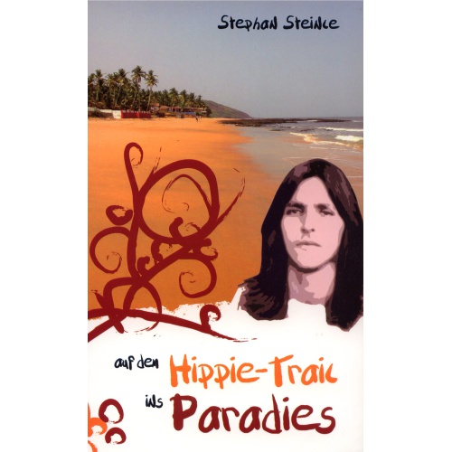 Auf dem Hippie-Trail ins Paradies